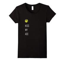 Tennis Shirt, Kiss My Ace Funny Cute Sports Gift