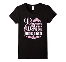 Princesses Are Born on June 16th Funny Birthday