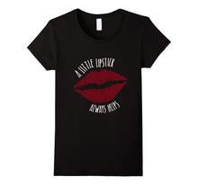 Cute Lipstick Always Helps Womens T-Shirt
