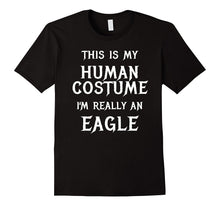 I'm Really an Eagle Halloween Costume Shirt Easy Funny