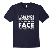 Funny Sarcastic I Am Not Responsible Quote T Shirt