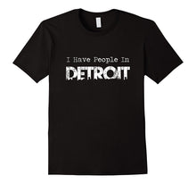 I Have People in Detroit T-Shirt