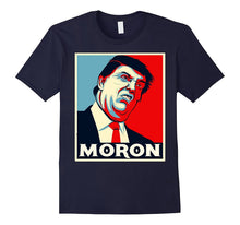 Moron Anti Trump Funny Shirt Hate Donald Resistance Tshirt