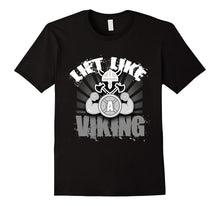 Lift Like a Viking Funny Training Fitness Gym T-Shirt Gift
