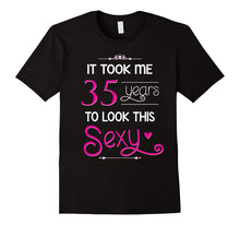 35th Birthday Gift Shirt Look Sexy 35 Year Old Tshirt