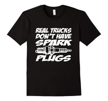 Real Trucks Don't Have Spark Plugs, Funny 4x4 Racing T-Shirt