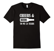 Cheers and Beers to My 21 Years T-Shirt Gift