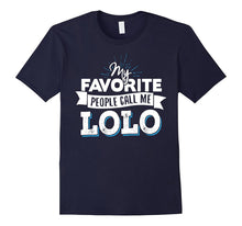 Lolo T-Shirt - My Favorite People Call Me Lolo!