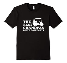 Mens the Best Grandpas Drive Golfcarts Funny Golf T-Shirt
