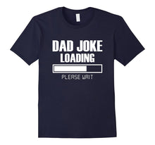 Mens Dad Joke Loading Please Wait T-Shirt Funny Fathers Day Gift