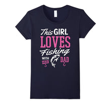 Fishing Shirt This Girl Loves Fishing With Her Dad Gift Tee