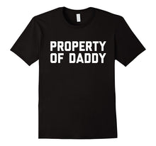 Property of Daddy | Naughty BDSM Submissive Kink Tee Shirt