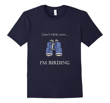 "Can't Talk Now...I'm Birding" Bird-Watching T-Shirt