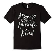 Always Stay Humble and Kind Shirt Vintage Christian Tee