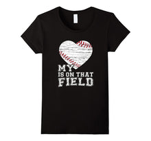 My Heart Is on That Field T-Shirt Baseball Dad Mom Gifts