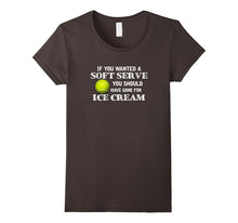 If You Wanted Soft Serve Tshirt Funny Tennis Player