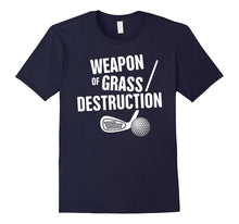 "Weapon of Grass Destruction" Funny Golf T-Shirt