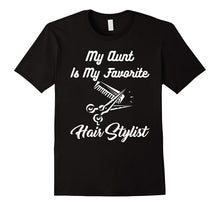 My Aunt Is My Favorite Hairstylist Tshirt