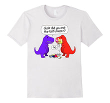 Dude Did You Eat the Last Unicorn Funny Dinosaur T-Shirt