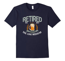 Retired 2017 Shirt: Funny Retirement Gift T-Shirt