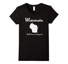 "Wisconsin: You'll Love Our Dairy Air" Cool Sconnie T-Shirt