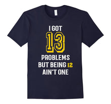 13th Birthday T Shirt for Girls and Boys- I Got 13 Problems