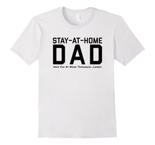 Stay-At-Home Dad Have Fun at Work Tomorrow Losers Tee Shirt
