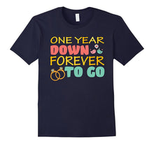 1st Wedding Anniversary Tshirt - 1 Year Down Forever to Go