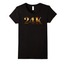 24K T Shirt - Cool Gold Tshirt