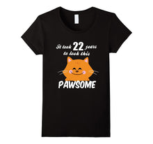 22nd Birthday Shirt It Took 22 Years to Look Pawsome Cat Tee