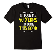 40 Years Old Birthday T-Shirt - Happy 40th Birthday!