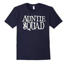 Auntie Squad T-Shirt Aunt Auntie Team T-Shirt