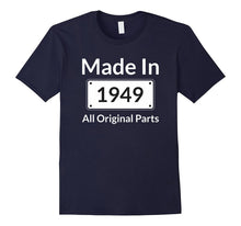 Made in 1949 All Original Parts T-Shirt