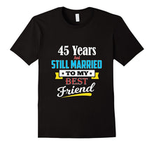 Married to My Best Friend for 45 Years Wedding Anniversary
