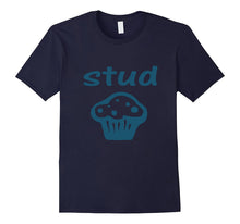 STUD MUFFIN T SHIRT Great Dad & Husband T Shirt
