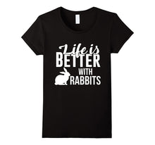 Cute Life Is Better With a Rabbits TShirt Love Rabbit Lovers