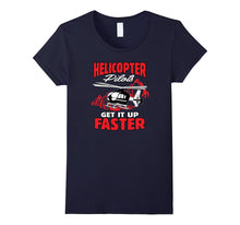 Helicopter Pilots Get It Up Faster Funny T-Shirt