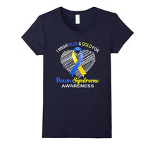 I Wear Blue and Yellow for Down Syndrome Awareness Shirt