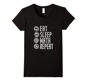 'Eat Sleep Math Repeat' Love Math Shirt