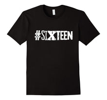 16th Birthday Shirt Gift Teenager Teen Hashtag Sixteen 16