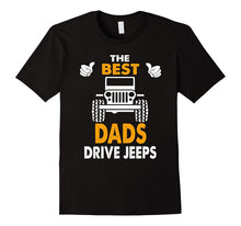 The Best Dads Drive Jeeps Funny  T-Shirt