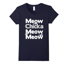 Meow Chicka Meow Meow Cat T-Shirt
