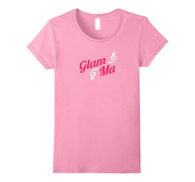 Glam Ma Cute Funny Grandma T-Shirt