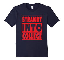 Straight Into College T-Shirt Blue Gift for Students - Red