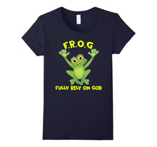 Frog Fully Rely on God Shirt Christianity Novelty Items Gift