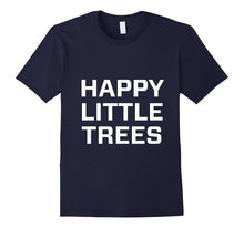 Happy Little Trees T Shirt