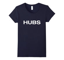 Hubs T-Shirt Husband T-Shirt, Hubby TShirt for Husband