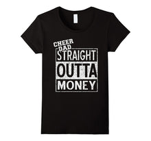 Straight Outta Money Cheer Dad T Shirt