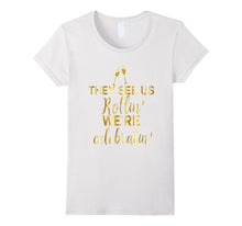 Bridesmaid Shirt Rollin Celebrating Drunk Bachelorette Gold
