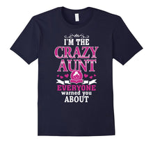 I'm the Crazy Aunt T-Shirts Funny Gifts for Aunties